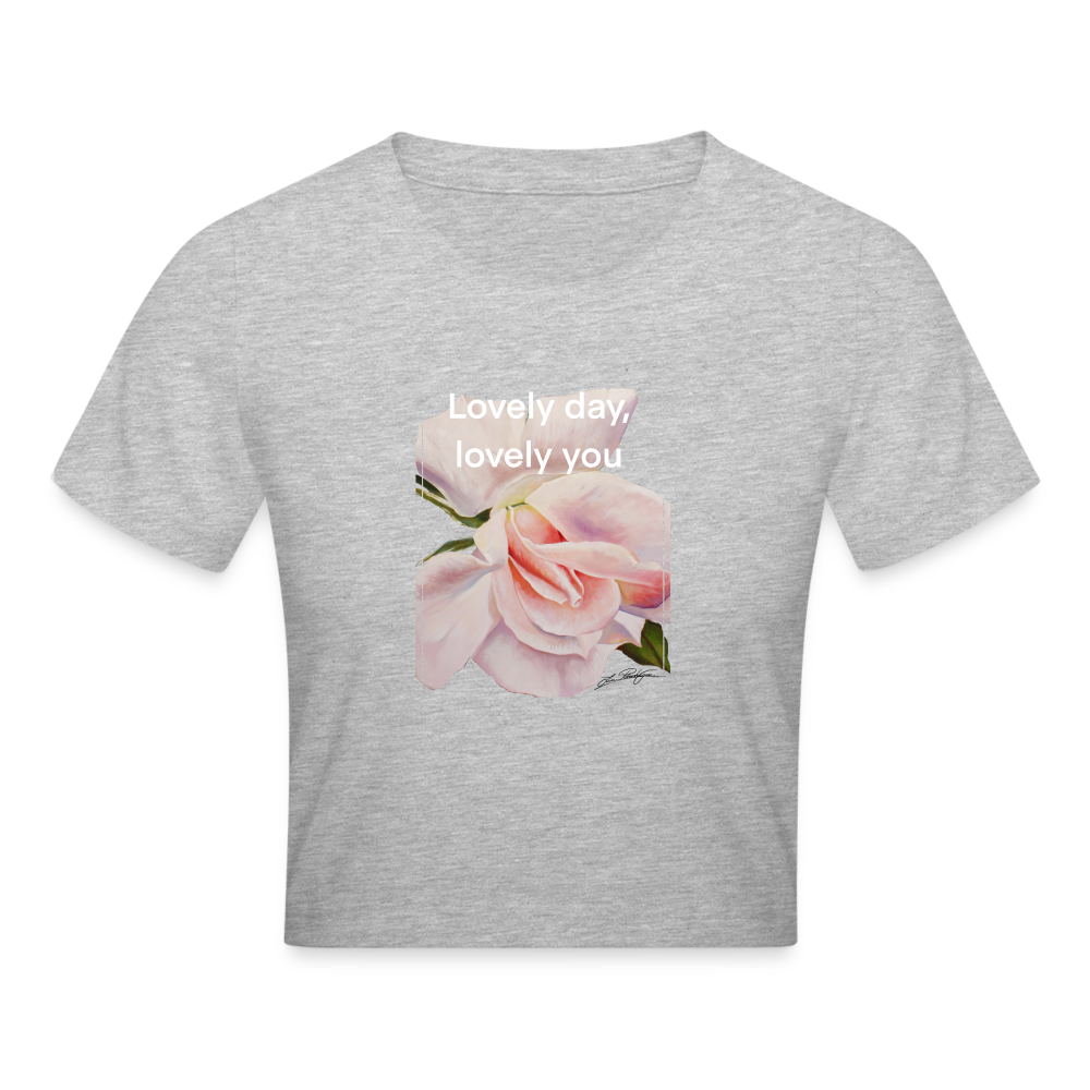 «Lovely day, lovely you» Women’s Crop T-Shirt - heather grey